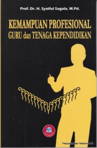 KEMAMPUAN PROFESIONAL GURU dan TENAGA KEPENDIDIKAN