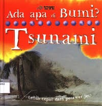 Ada Apa di Bumi? : Tsunami