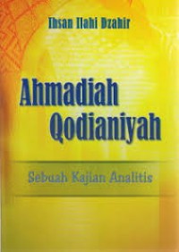 Ahmadiah Qodianiyah; Sebuah Kajian Analitis