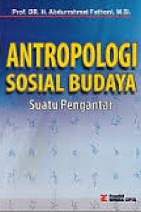 Antropologi Sosial Budaya;Suatu Pengantar