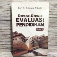 Dasar-Dasar EVALUASI PENDIDIKAN (EDISI 2)