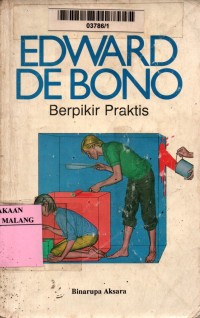 Edward De Bono.; Berpikir Praktis