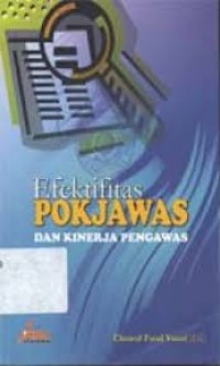 Efektifitas POKJAWAS DAN KINERJA PENGAWAS