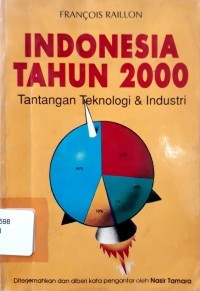 Indonesia Tahun 2000,; Tantangan Teknologi Dan Industri