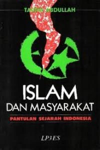 Islam dan masyarakat pantulan sejarah Indonesia