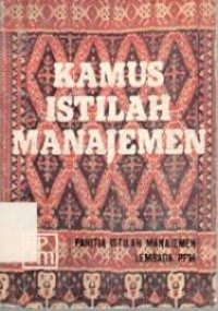 KAMUS ISTILAH MANAJEMEN