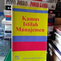 KAMUS ISTILAH MANAJEMEN