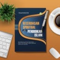 Kecerdasan Spiritual Dan Pendidikan Islam (E-book)