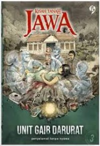 KISAH TANAH JAWA: UNIT GAIB DARURAT