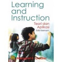 Learning and Intruction : Teori dan Aplikasi