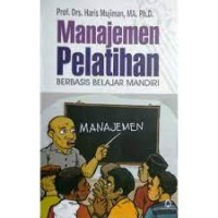 Manajemen pelatihan : Berbasis belajar mandiri