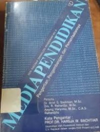 MEDIA PENDIDIKAN : Pengertian, Pengembangan, dan Pemanfaatannya