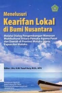 Melekat Kearifan Lokal Di Bumi Nusantara