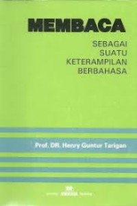 MEMBACA SEBAGAI SUATU KETERAMPILAN BERBAHASA