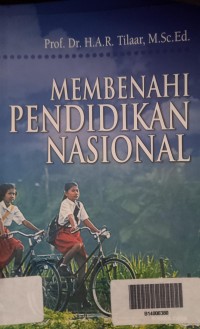 MEMBENAHI PENDIDIKAN NASIONAL