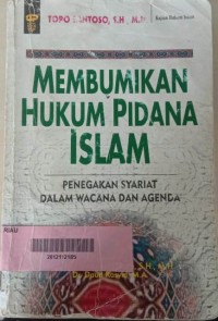 Membumikan Hukum Pidana Islam