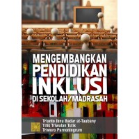 Mengembangkan Pendidikan Inklusi Di Sekolah/Madrasah
