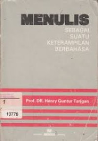 MENULIS SEBAGAI SUATU KETERAMPILAN BERBAHASA