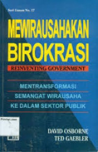 Mewirausahakan Birokrasi:Reinventing Government