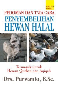 PEDOMAN DAN TATA CARA PENYEMBELIHAN HEWAN HALAL