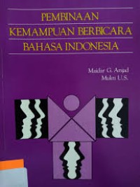 PEMBINAAN KEMAMPUAN BERBICARA BAHASA INDONESIA