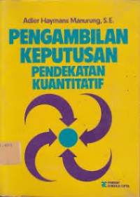 PENGAMBILAN KEPUTUSAN PENDEKATAN KUANTITATIF