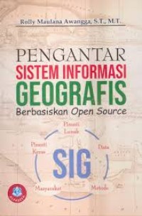 Pengantar Sistem Informasi Geografis Berbasiskan Open Source