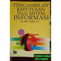 PENGEMBALIAN KEPUTUSAN DAN SISTEM INFORMASI