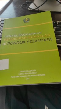 PENYELENGGARAAN PENDIDIKAN MUADALAH di PONDOK PESANTREN