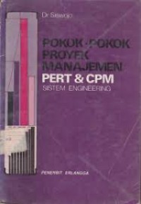 POKOK-POKOK PROJECT MANAGEMENT PERT&CPM SISTEM ENGINEERING