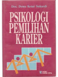 PSIKOLOGI PEMILIHAN KARIER