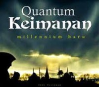 Quantum Keimanan : Millenium Baru