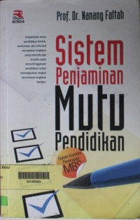Sistem penjaminan mutu pendidikan : dalam konteks penerapan MBS
