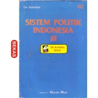 Sistem Politik Indonesia III