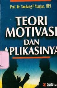 TEORI MOTIVASI DAN APLIKASINYA