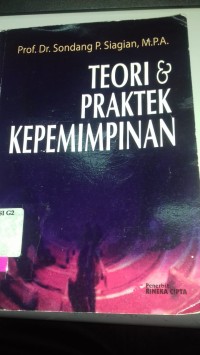 TEORI & PRAKTEK KEPEMIMPINAN